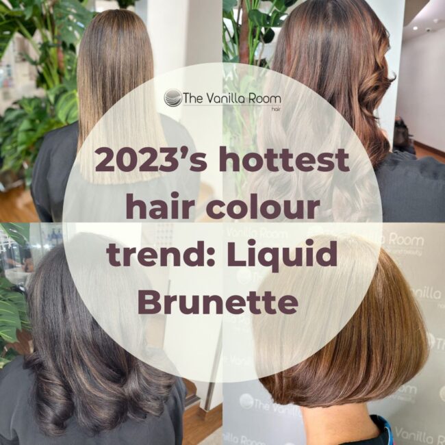 2023’s hottest hair colour trend Liquid Brunette