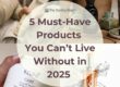 must-have products