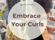embracing curls